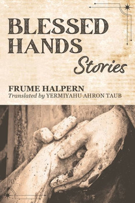 Blessed Hands: Stories