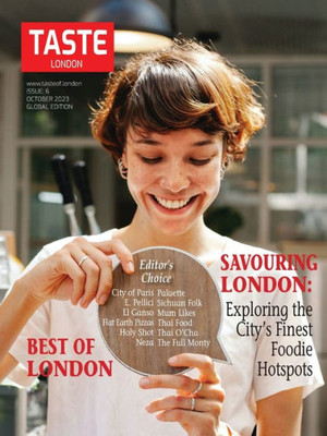 Taste of London: Best Restaurants in London; SAVOURING LONDON: Exploring the City's Finest Foodie Hotspots. (London Taste)