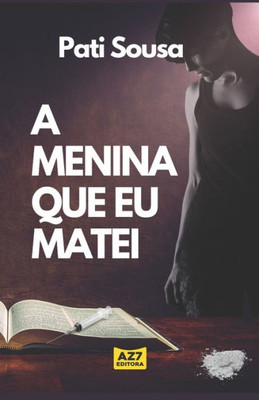 A Menina Que Eu Matei (Portuguese Edition)