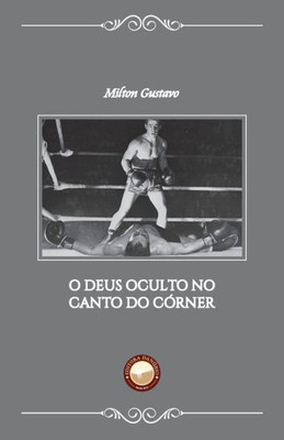 O Deus Oculto no Canto do Córner (Portuguese Edition)