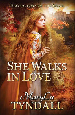 She Walks in Love (Protectors of the Spear)