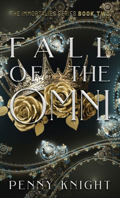 Fall of the Omni: A Fated Mates Paranormal Romance (The Immortalies)
