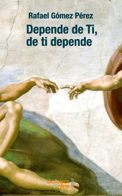 Depende de Ti, de ti depende (Spanish Edition)