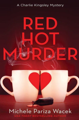 Red Hot Murder (Charlie Kingsley Mysteries)