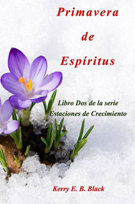Primavera de Espíritus (Las estaciones del crecimiento) (Spanish Edition)