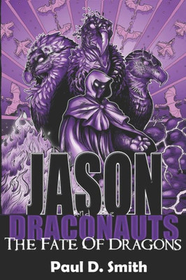 Jason and the Draconauts: The Fate of Dragons