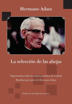 La selección de las abejas (Spanish Edition)