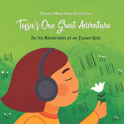 Tessa's One Great Adventure (Adventures of an Island Girl)