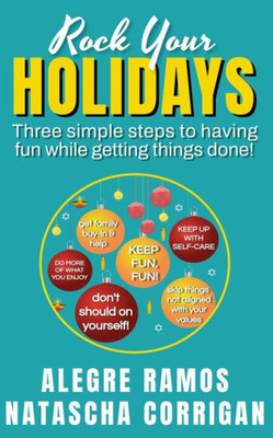 Rock Your Holidays: Three simple steps to having fun while getting things done!