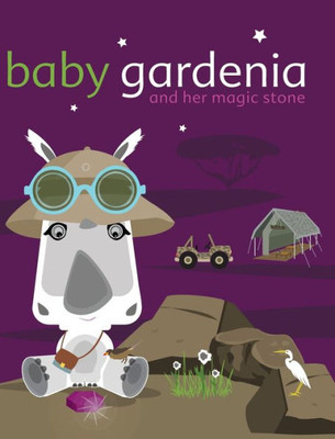 Baby Gardenia and Her Magic Stone