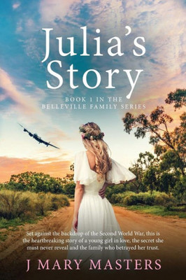 Julia's Story: Book 1 in the Belleville family series