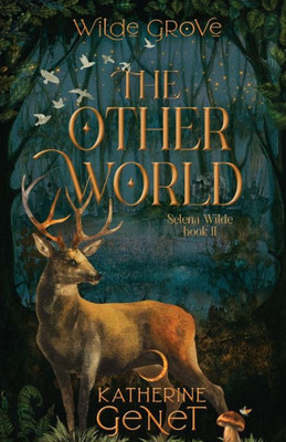 The Otherworld (Wilde Grove: Selena Wilde)