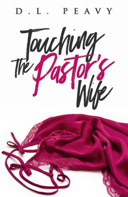 Touching the Pastors Wife