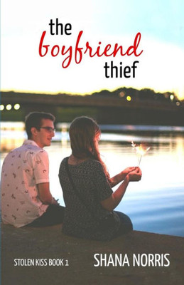 The Boyfriend Thief (Stolen Kiss)