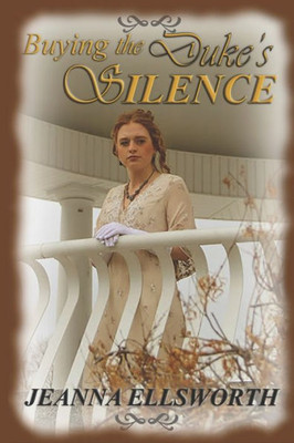 Buying the Duke's Silence (Ladies of Inspiration)