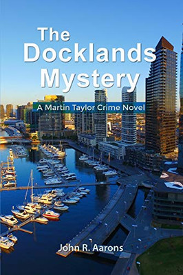 The Docklands Mystery (Martin Taylor)