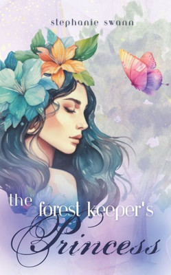The Forest Keeper's Princess: A Novella