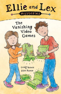 Ellie and Lex Mysteries: The Vanishing Video Games (The Ellie Anders Series)