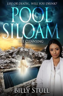 Pool of Siloam: The Cleansing