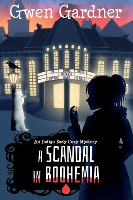 A Scandal in Boohemia (An Indigo Eady Cozy Mystery)