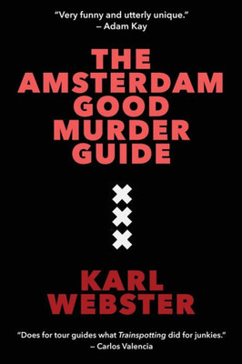 The Amsterdam Good Murder Guide (The Good Murder Trilogy)