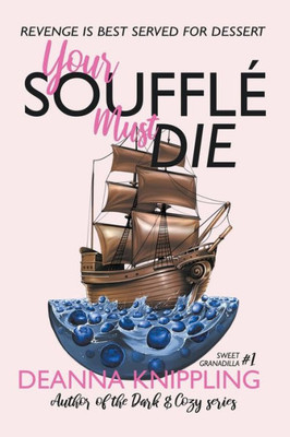Your SoufflE Must Die (Sweet Granadilla)