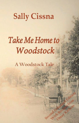 Take Me Home to Woodstock