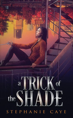 A Trick of the Shade (Gravity's Daughter)