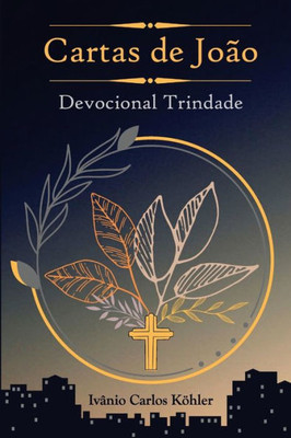 Cartas de João: Devocional Trindade (Portuguese Edition)