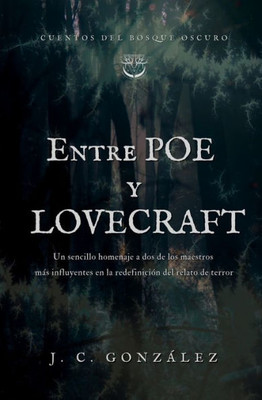 Entre Poe y Lovecraft (Spanish Edition)