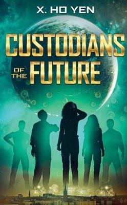 Custodians of the Future