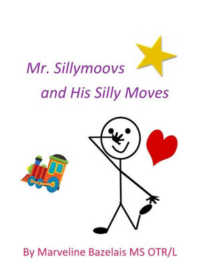 Mr. Sillymoovs and His Silly Moves