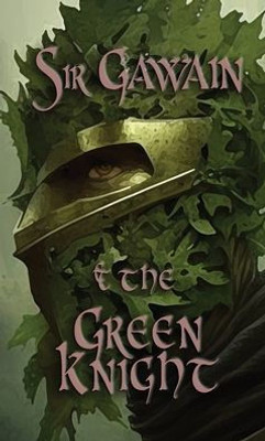 Sir Gawain & the Green Knight