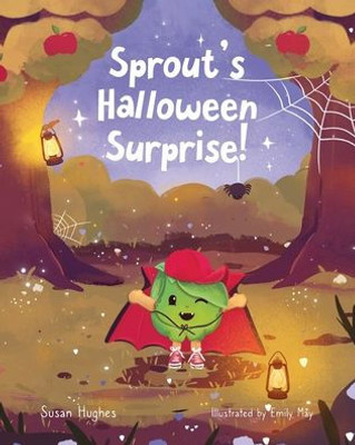 Sprout's Halloween Surprise! (Sprout's Surprise Adventures)