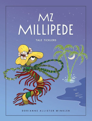 Mz Millipede: Tale Ticklers