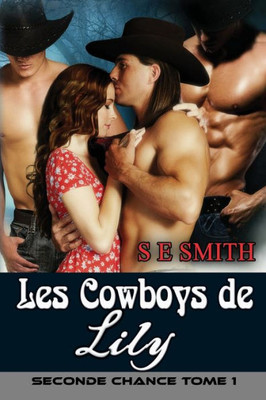 Les Cowboys de Lily (Seconde Chance) (French Edition)