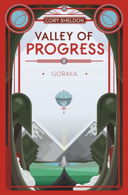 Goraka: Valley of Progress, Book 2