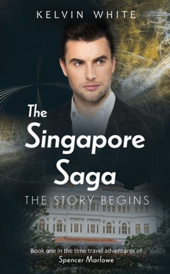 The Singapore Saga: The Story Begins