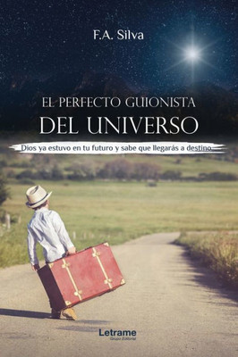 El perfecto guionista del universo (Spanish Edition)