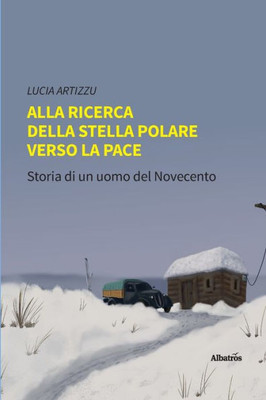 Alla ricerca della stella polare verso la pace (Italian Edition)