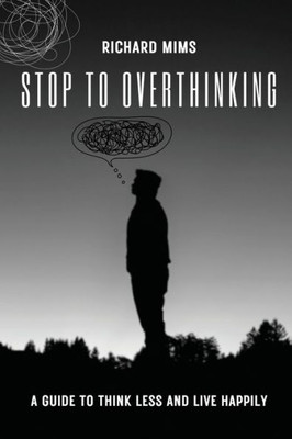 Stop to Overthinking