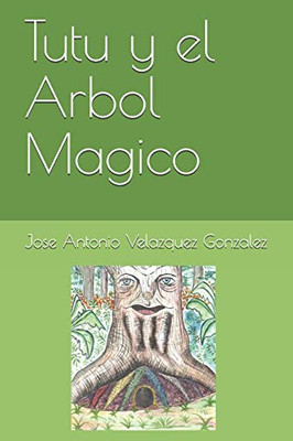 Tutu y el Arbol Magico (Spanish Edition)