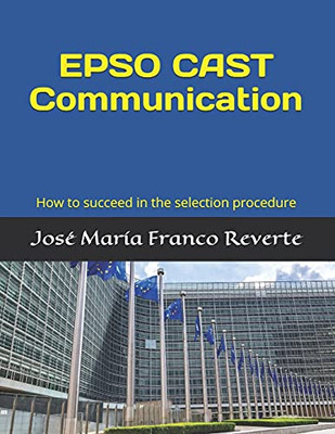 EPSO CAST Communication: How to succeed in the selection procedure