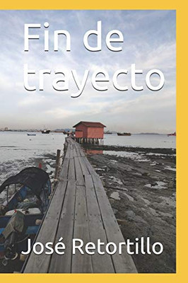 Fin de trayecto (Spanish Edition)