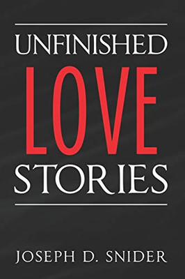 Unfinished Love Stories