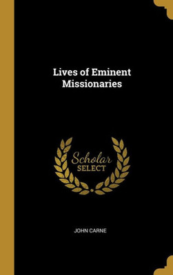 Lives of Eminent Missionaries