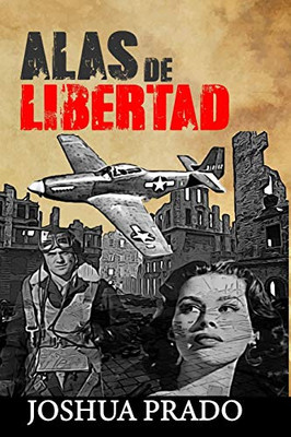 Alas de Libertad (Spanish Edition)