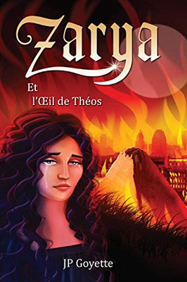 Zarya et l'OEil de Théos (French Edition)