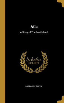 Atla: A Story of The Lost Island