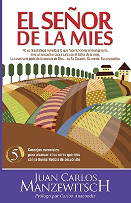 EL SEnOR DE LA MIES (Spanish Edition)